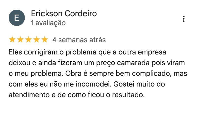 Avaliação 5 estrelas no Google: elogio ao preço justo, atendimento e resultado da obra